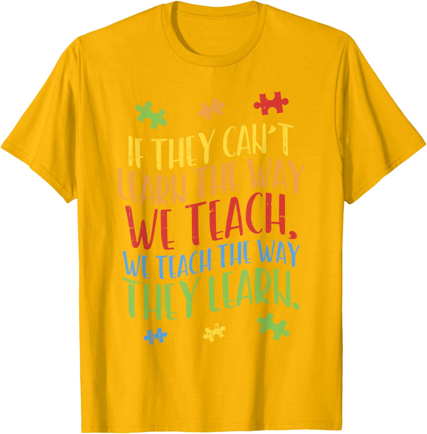 Autism Awareness Teacher Shirt Autistic Teach Learn Gift