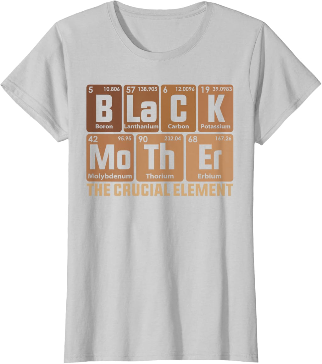 Black Mother Crucial Element Mother's Day Funny Black Mom