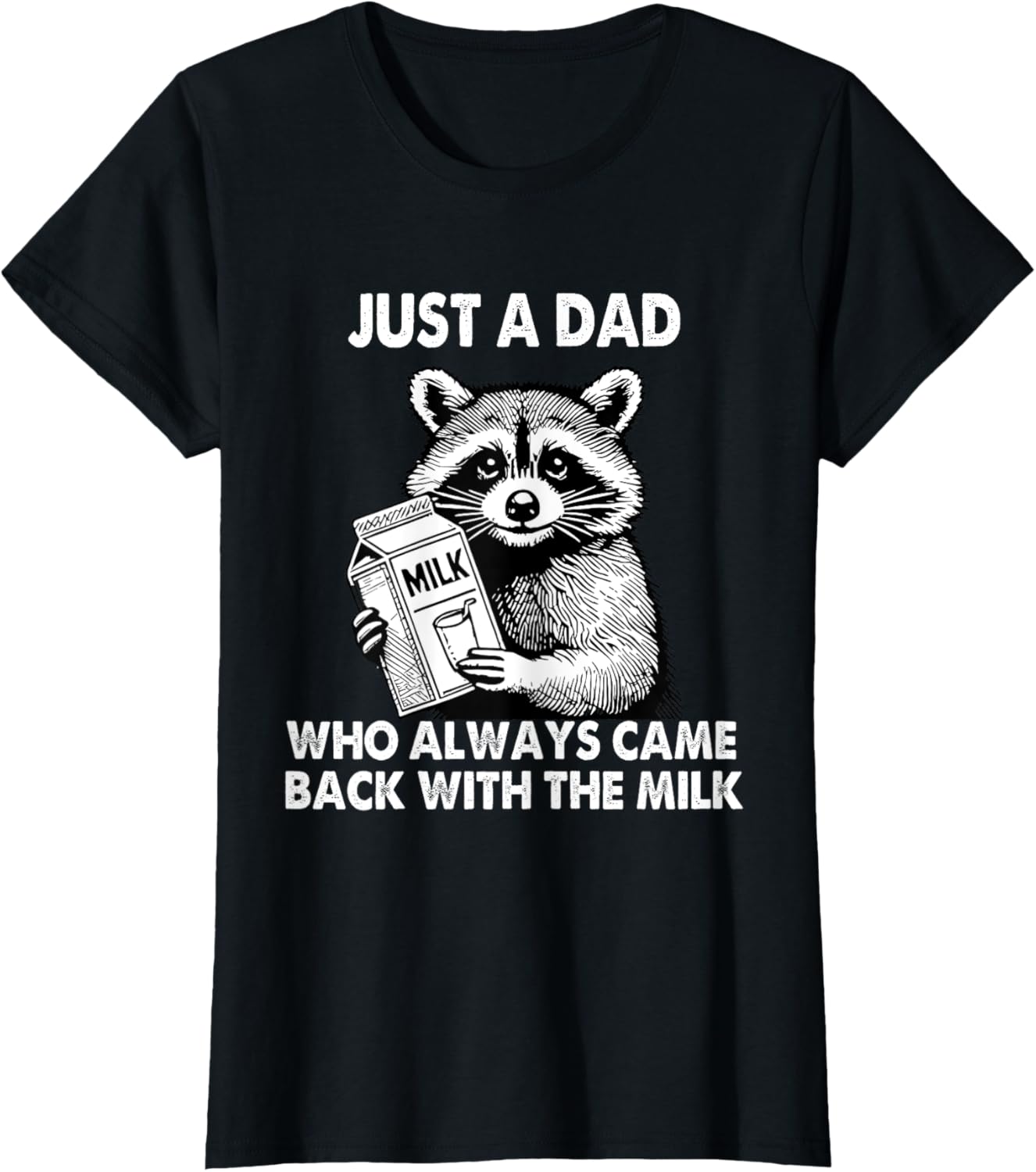 Just a dad who always came back with the milk father's day