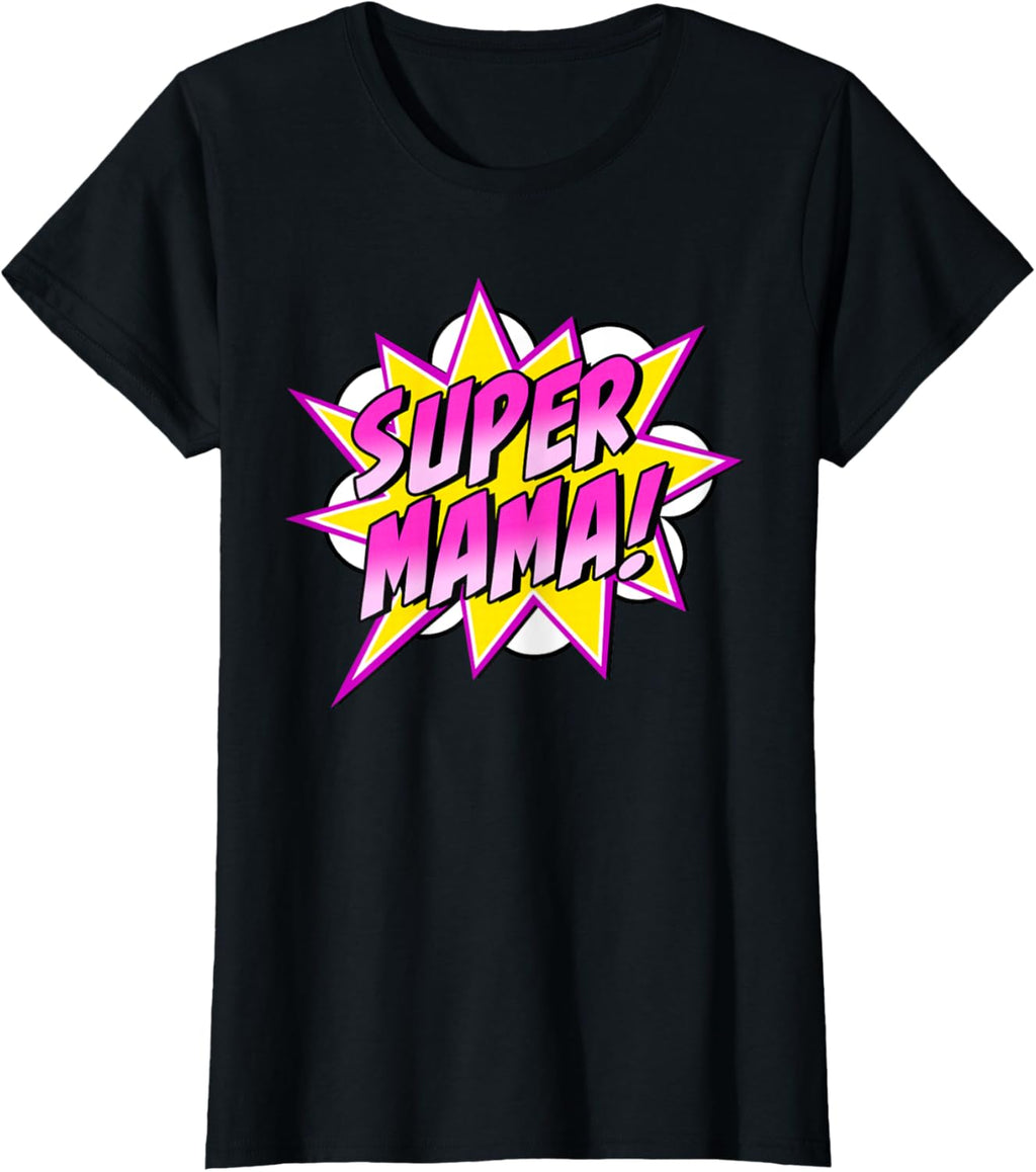 Super Mama Comic Book Superhero Mother's Day
