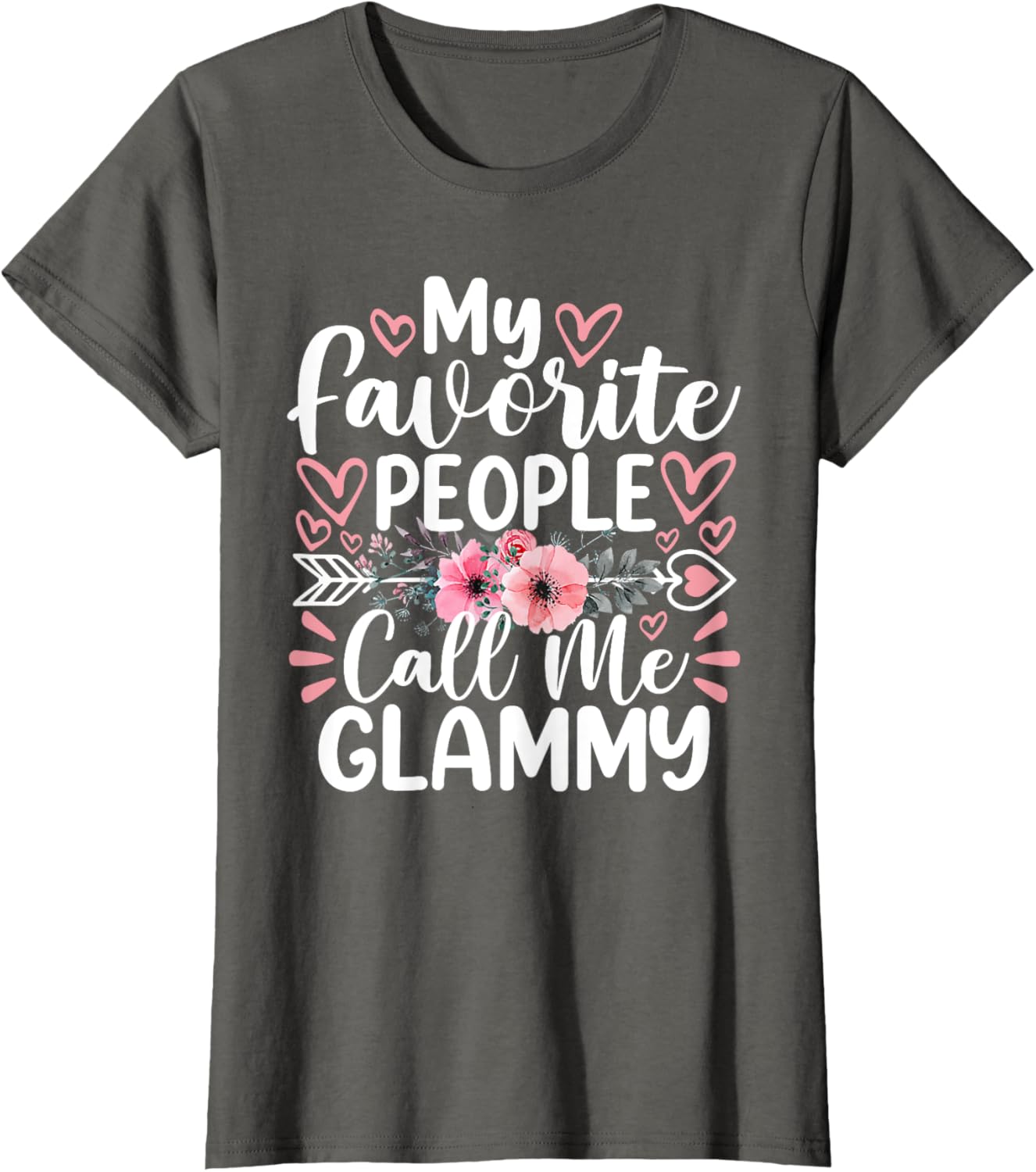 My Favorite People Call Me Glammy Funny Mother's Day