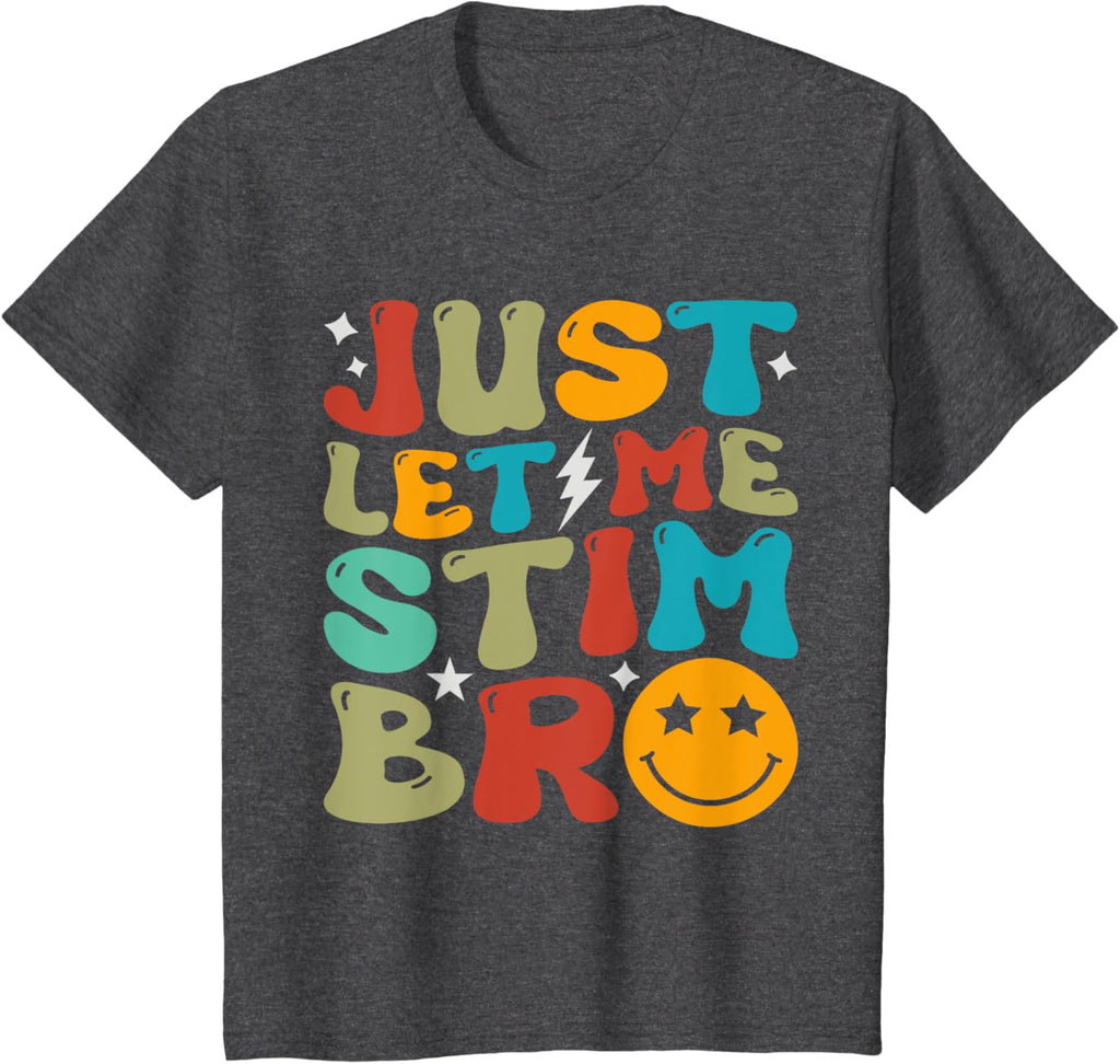 Groovy Just Let Me Stim Bro Kids Boys Funny Autism Awareness