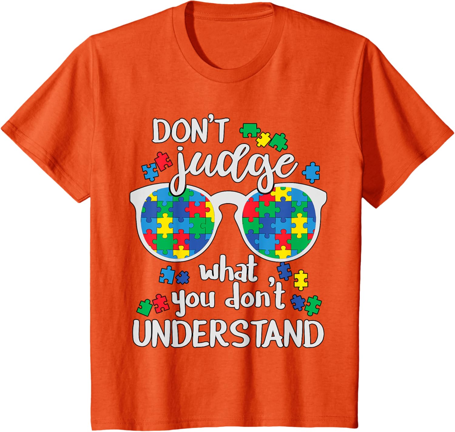 Don't Judge Understand Love Autistic Kids Autism Awareness
