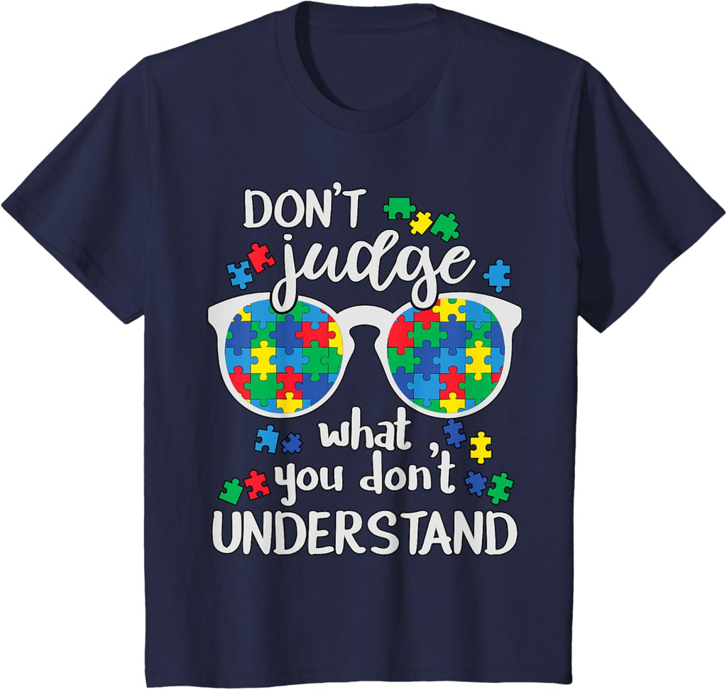 Don't Judge Understand Love Autistic Kids Autism Awareness