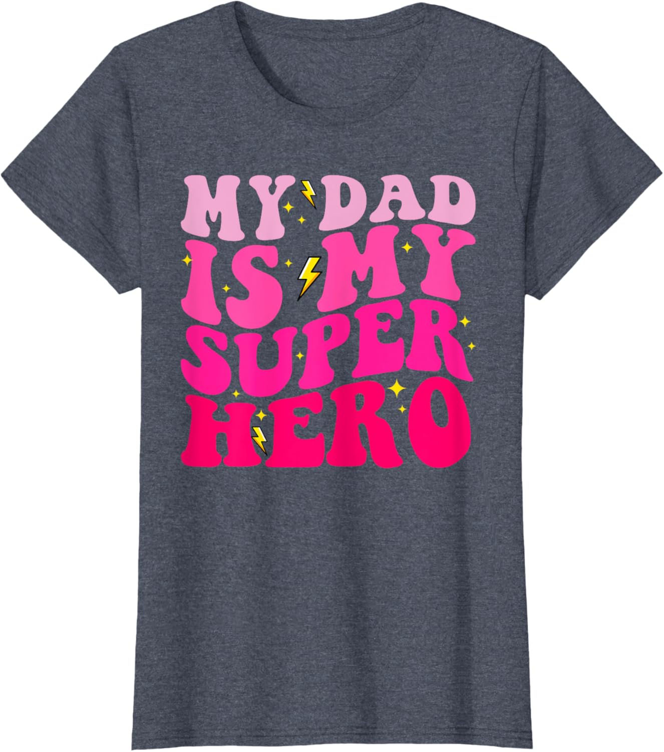 Daughter Father's Day Shirt My Dad Is My Superhero Girls