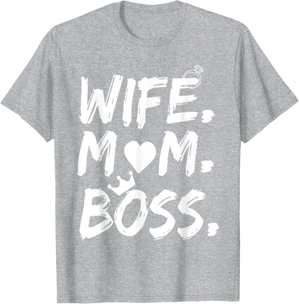 T-shirt for Wife Mom Boss Funny Mother's Day Mother Shirt